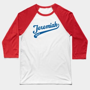 JEREMIAH 29:11 BIBLE VERSE Baseball T-Shirt